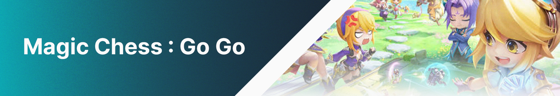 Magic Chess : Go Go banner